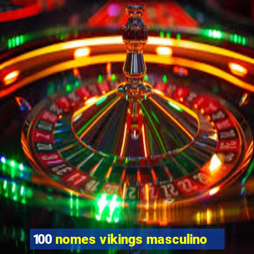 100 nomes vikings masculino